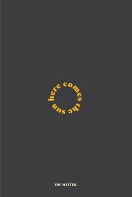 Here comes the sun: Journal Notebook for Friend | Sunshine Notebook | Vintage Notebook | Pretty Gift for Friend