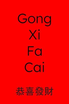 Gong Xi Fa Cai