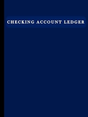 Checking Account Ledger Book: Checkbook Register | Check / Debit Card Transaction Notebook | 110 Pages - 8.5" x 11" | Personal & Business Income and Expense Tracker Log - Blue Hardcover / Hardback