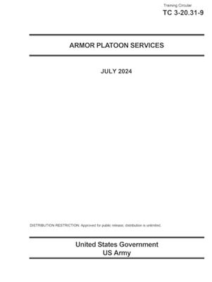 Training Circular TC 3-20.31-9 Armor Platoon Services July 2024