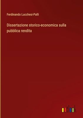 Dissertazione storico-economica sulla pubblica rendita
