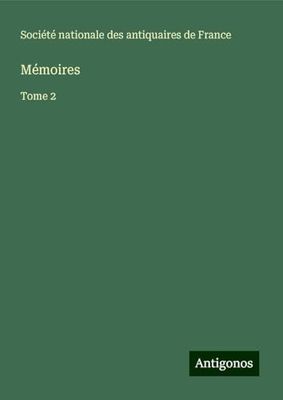 Mémoires: Tome 2