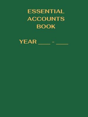 Essential Accounts Book. Simple and Effective, 52 Week Tax Accounts Book For Simple Straightforward Self-Assessment Accounting.: Ideal for Private ... Planning, Reviews of Financial Year.