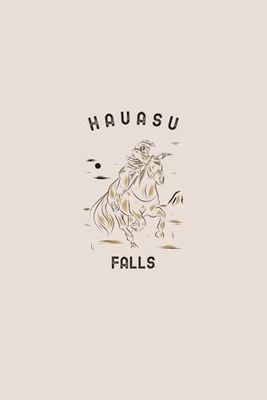 Havasu Falls Arizona Blank Lined Journal: Cowboy Outlaw Themed Notebook for Travel Lovers, 120 Pages 6 x 9 inches