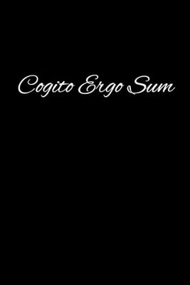Cogito Ergo Sum Notebook: Composition, Journal, Inspirational Lined Notebook