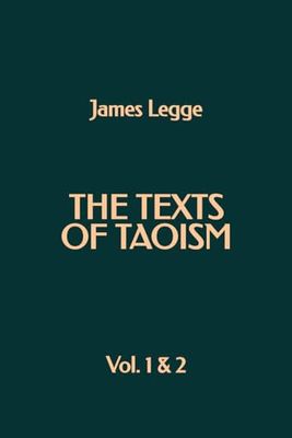 The Texts of Taoism: Vol. 1 & 2