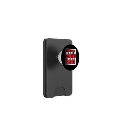 You Can't Tell Me What To Do Not My Sister - PopSockets PopWallet para MagSafe