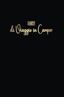 Diario di viaggio in camper: Taccuino da Viaggio per Camper