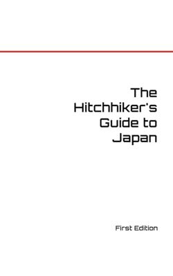 The Hitchhiker's Guide to Japan
