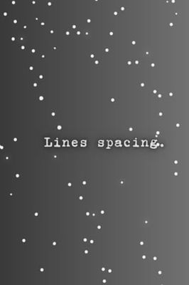 Lines spacing.