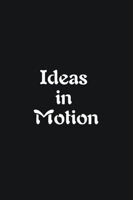 Ideas In Motion - Journals For Writing - Gift For Women And Men - Notebook - Cute Journal - Lined Journal - Writing Journal - Bookmark