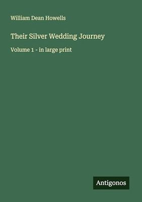 Their Silver Wedding Journey: Volume 1 - in large print