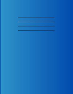 Half Lined Half Blank Copybook A4: Top plain and Bottom Wide Line Ruled - Exercise Book - Blue Gradients Cover - School Books - 100 Pages.