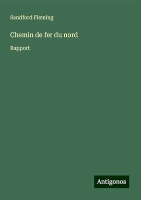 Chemin de fer du nord: Rapport