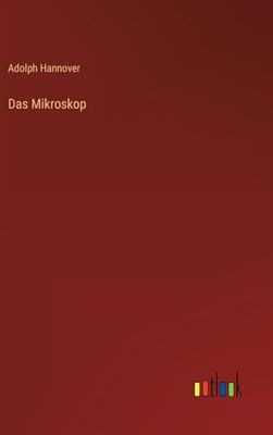 Das Mikroskop