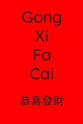 Gong Xi Fa Cai