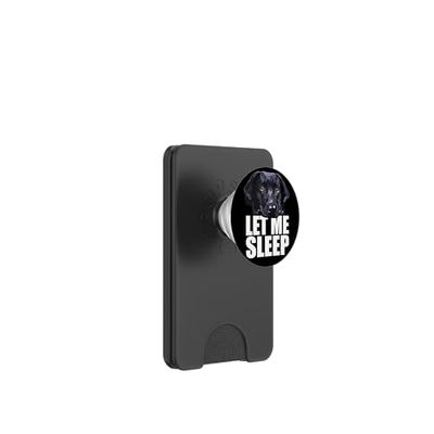 Black Lab Let Me Sleep Labrador Retriever Amante de los Perros Negros PopSockets PopWallet para MagSafe
