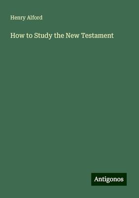 How to Study the New Testament