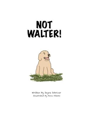 Not Walter!