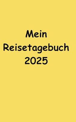 Mein Reisetagebuch: 2025