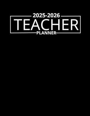2025-2026 Teacher Lesson Planner Academic Year: Large Weekly and Monthly Organizer and Record Book|August 2025-July 2026|Black