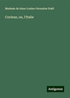 Corinne, ou, l'Italie