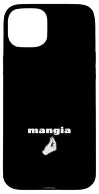Mangia Italian Hand Gesture Case for iPhone 15 Plus