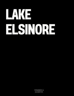 Lake Elsinore: The Coffee Table Book