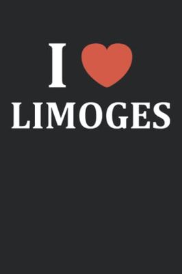 i love limoges: Carnet de notes limoges ville - 110 pages lignées - cadeau limoges original
