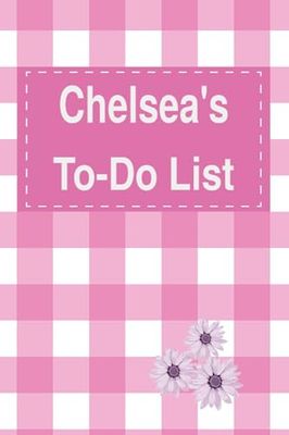 Chelsea's To Do List Notebook: Blank Daily Checklist Planner for Women with 5 Top Priorities | Pink Feminine Style Pattern with Flowers