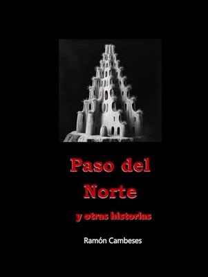 Paso del Norte y Otras Historias