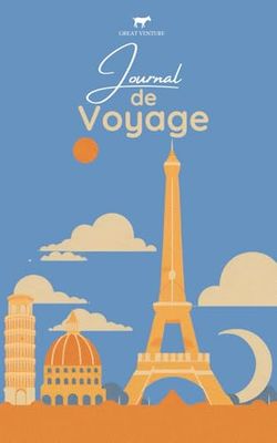 Journal de Voyage: Parcours à travers Souvenirs et Découvertes