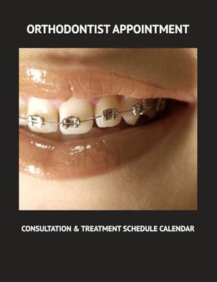 Orthodontist Appointment: Consultation and Treatment Schedule Calendar and Client Information Tracker : Undated Daily Sheets with 15-Minute Time ... Sessions : Address Book for Customer Data