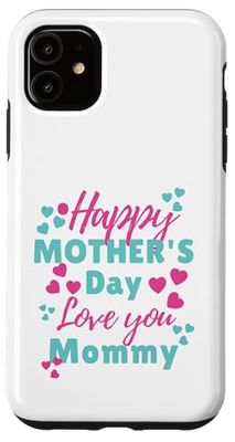 Kids Happy Mothers Day for Toddler and Baby Funny Mom Mum Case for iPhone 11