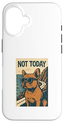 French Bulldog Not Today Cool Adventure Print Case for iPhone 16
