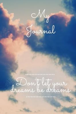 My Journal - Big Dreams: 6X9 - 120 pages