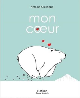 Mon coeur - MINI BULLES - BD sans texte - Dès 3 ans