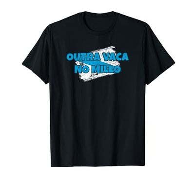 Outra Vaca No Millo Regalos Frases Gallegas Bandera Galicia Camiseta