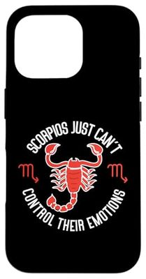Scorpio Zodiac: Scorpios Just Can't Control Their Emotions Case for iPhone 16 Pro