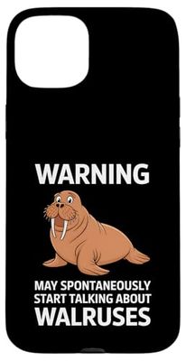 Warning I May Spontaneously Talk About Walrus Case for iPhone 15 Plus