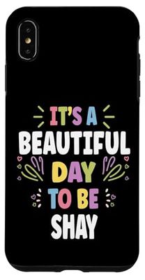 SHAYLA Personalized Name Beautiful Day SHAYLA Case for iPhone XS Max