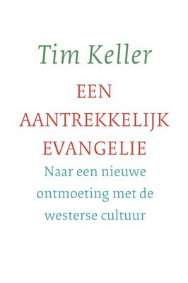 Een aantrekkelijk evangelie: Naar een nieuwe ontmoeting met de westerse cultuur