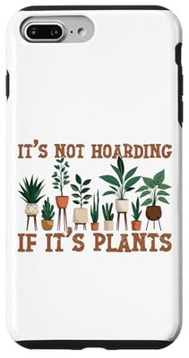 Gardening Potted Plant Pun It's Not Hoarding If It's Plants Case for iPhone 7 Plus/8 Plus