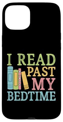 I Read Past My Bedtime Case for iPhone 15 Plus