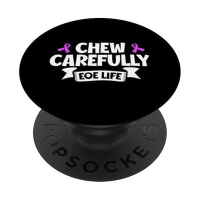 EOE Life - Chew with Caution PopSockets Adhesive PopGrip