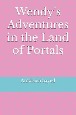 Wendy's Adventures in the Land of Portals