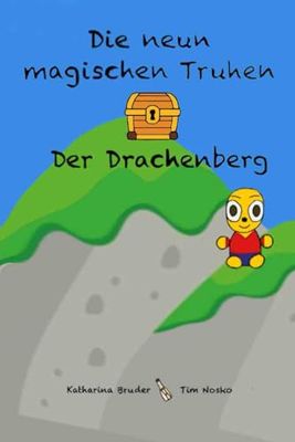 Die neun magischen Truhen (Das Vorlesebuch für Kinder ab 5 Jahren): Der Drachenberg