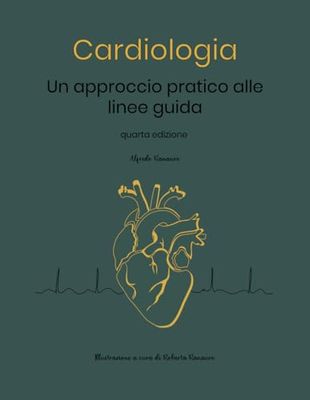 Cardiologia: un approccio pratico alle linee guida