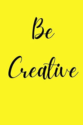 Be creative: Livre de notre/ pense bête/100 pages/ 6x9pouce