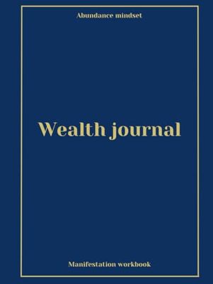 Wealth journal